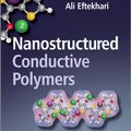 Cover Art for 9781119956549, Nanostructured Conductive Polymers by Ali Eftekhari