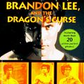 Cover Art for 9780679878384, Bruce Lee, Brandon Lee and the Dragon's Curse by Charles Hoffman