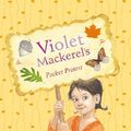 Cover Art for 9781921977572, Violet Mackerel's Pocket Protest by Anna Branford