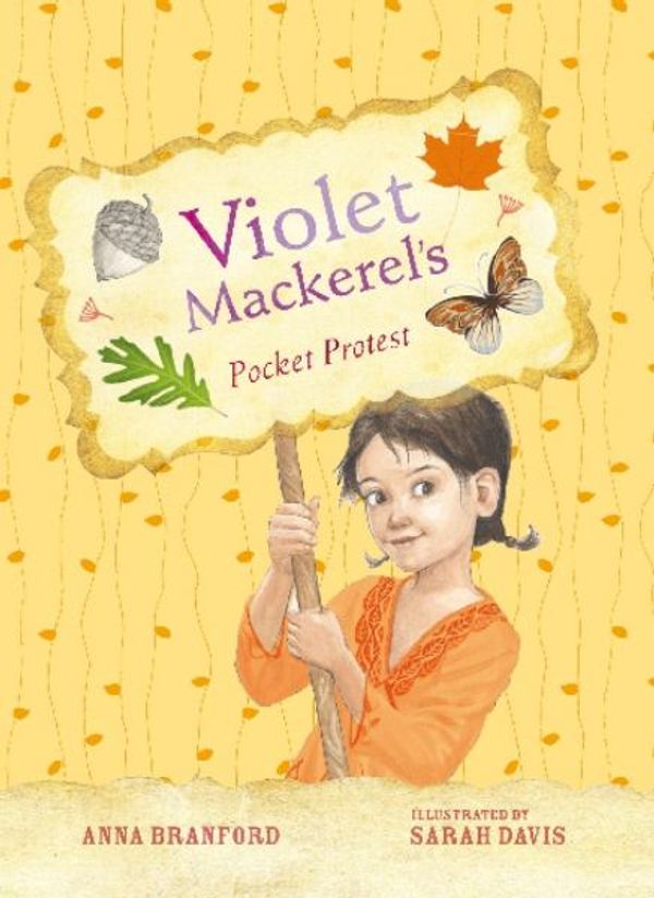 Cover Art for 9781921977572, Violet Mackerel's Pocket Protest by Anna Branford