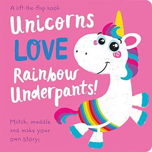 Cover Art for 9781789582376, Unicorns Love Rainbow Underpants! by Jenny Copper