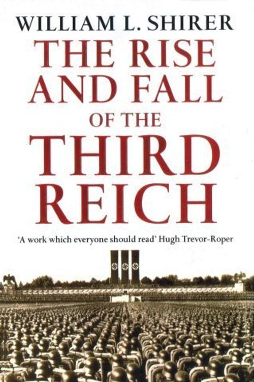 Cover Art for B017PNK6XU, The Rise and Fall of the Third Reich by WILLIAM L. SHIRER(1905-07-04) by William L. Shirer