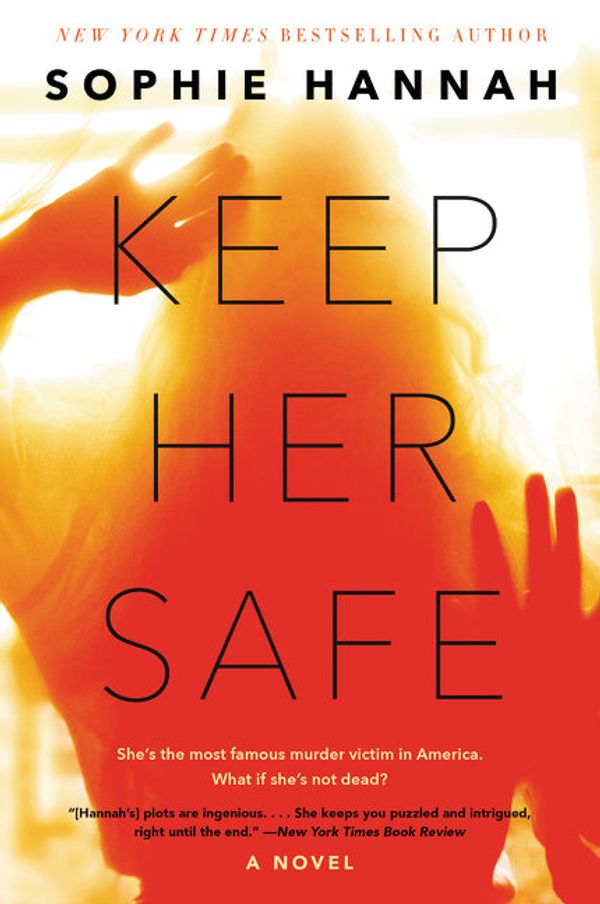 Cover Art for 9780062388339, Keep Her Safe by Sophie Hannah