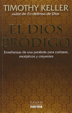 Cover Art for 9789584530622, El Dios Prodigo by Timothy Keller