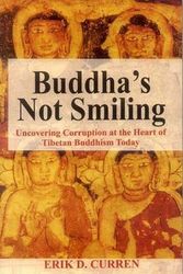 Cover Art for 9788120833319, Buddha's Not Smiling by Erik D. Curren