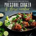 Cover Art for 9781925865127, Delicious Recipes for Your Pressure Cooker & Slow Cooker Vol 2 by The Australian Women's Weekly