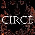 Cover Art for 9781547909155, Circe (French Edition) by Madeline Miller (Auteur), Christine Auche (Traduction)