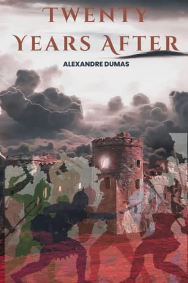 Cover Art for 9798390129296, Twenty Years After by Alexandre Dumas