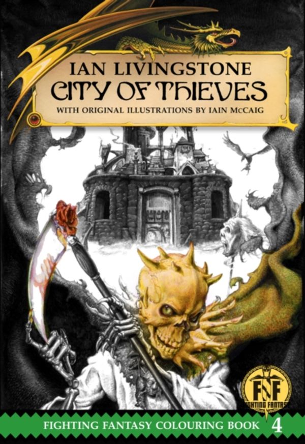 Cover Art for 9781911390077, Official Fighting Fantasy Colouring Book 4: City of Thieves by Ian Livingstone