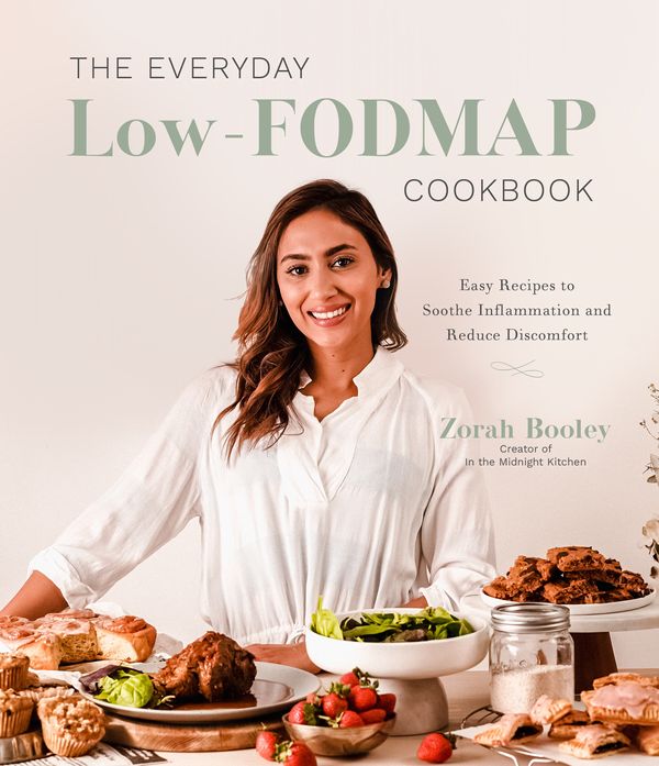 Cover Art for 9781645672791, The Everyday Low-Fodmap Cookbook: Easy Recipes to Soothe Inflammation and Reduce Discomfort by Zorah Booley