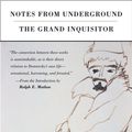 Cover Art for 9781101666234, Notes from Underground, the Grand Inquisitor by Fyodor Dostoyevsky