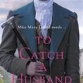 Cover Art for 9780749031879, To Catch a Husband by Sophia Holloway