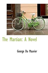 Cover Art for 9780559913150, The Martian by George Du Maurier
