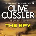 Cover Art for 9780141045924, The Spy: An Isaac Bell Adventure by Clive Cussler