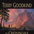 Cover Art for 9782352947981, L'Epée de Vérité, Tome 14 : Le crépuscule des prophéties by Terry Goodkind