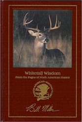 Cover Art for 9780914697732, Whitetail Wisdom (Hunter's information series) by Bill; North American Hunting Club Miller