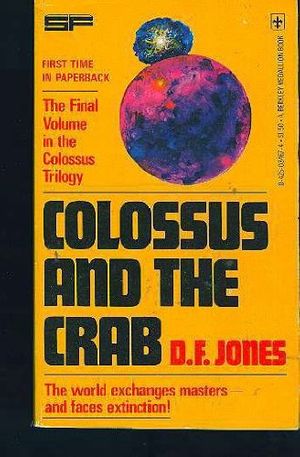 Cover Art for 9780425034675, Colossus And Crab by D. F. Jones