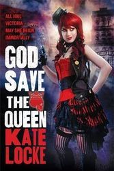 Cover Art for B00GX31X8G, [(God Save the Queen)] [Author: Kate Locke] published on (July, 2012) by Unknown