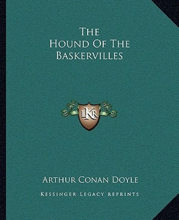 Cover Art for 9781162697680, The Hound of the Baskervilles by Sir Arthur Conan Doyle