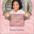 Cover Art for 0025986749354, Laylie's Daring Quest by Kersten Hamilton