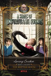 Cover Art for 9780062796035, A Series of Unfortunate Events #2: The Reptile Room Netflix Tie-in Edition by Lemony Snicket