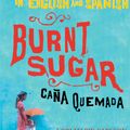 Cover Art for 9780743293471, Burnt Sugar Cana Quemada by Lori Marie Carlson