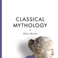Cover Art for 9781402775321, Classical Mythology by Helen Morales