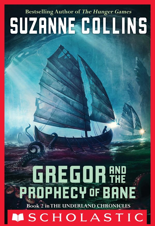 Cover Art for 9780545317962, The Underland Chronicles #2: Gregor and the Prophecy of Bane by Suzanne Collins