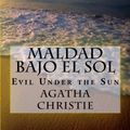 Cover Art for 9781539302216, Maldad bajo el sol/ Evil Under the Sun by Agatha Christie