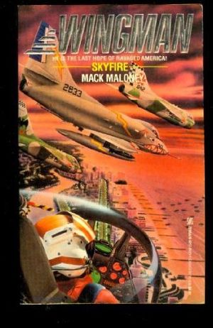 Cover Art for 9780821731215, Wingman #8: Skyfire by Mack Maloney