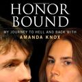 Cover Art for 9781451695984, Honor Bound: My Journey to Hell and Back with Amanda Knox by Sollecito, Raffaele, Gumbel, Andrew