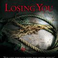 Cover Art for 9780141035413, Losing You by Nicci French