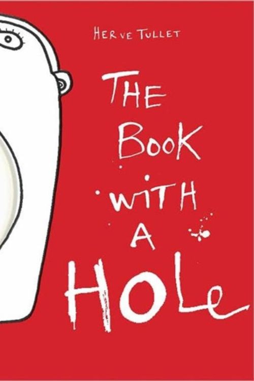 Cover Art for 9781854379467, The Book with a Hole by Hervé Tullet