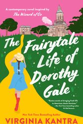 Cover Art for 9780593547717, The Fairytale Life of Dorothy Gale by Virginia Kantra
