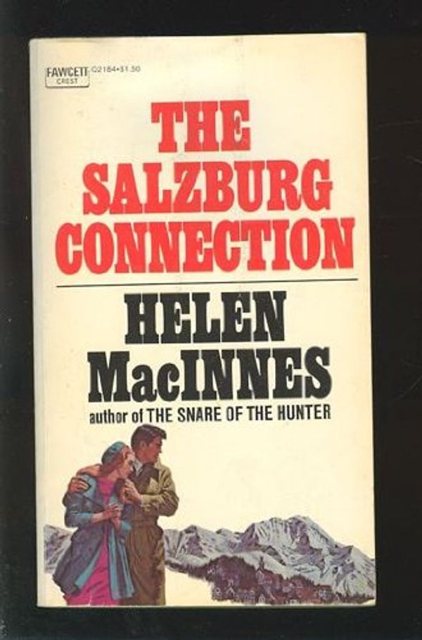 Cover Art for 9780449208953, The Salzburg Connection by Helen MacInnes