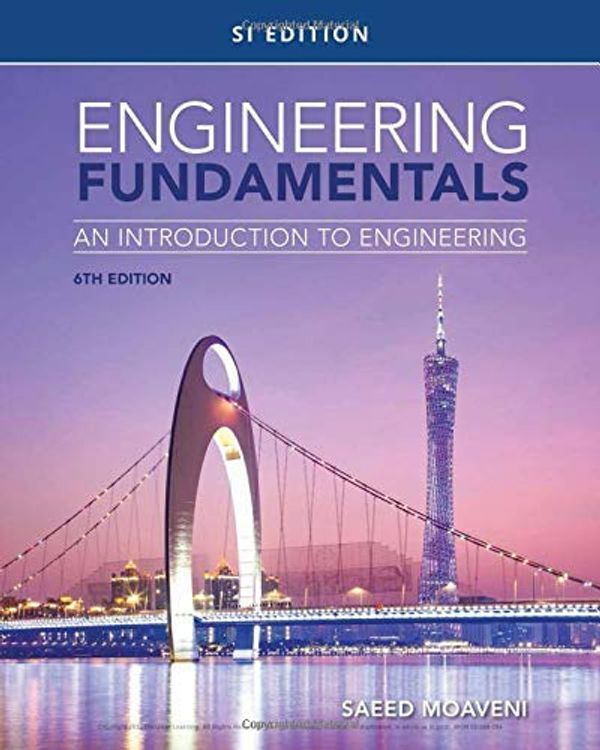 Cover Art for B07NW3V51W, Engineering Fundamentals: An Introduction to Engineering, SI Edition (MindTap Course List) by Saeed Moaveni