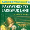 Cover Art for 9781101077115, Nancy Drew 10: Password to Larkspur Lane by Carolyn Keene