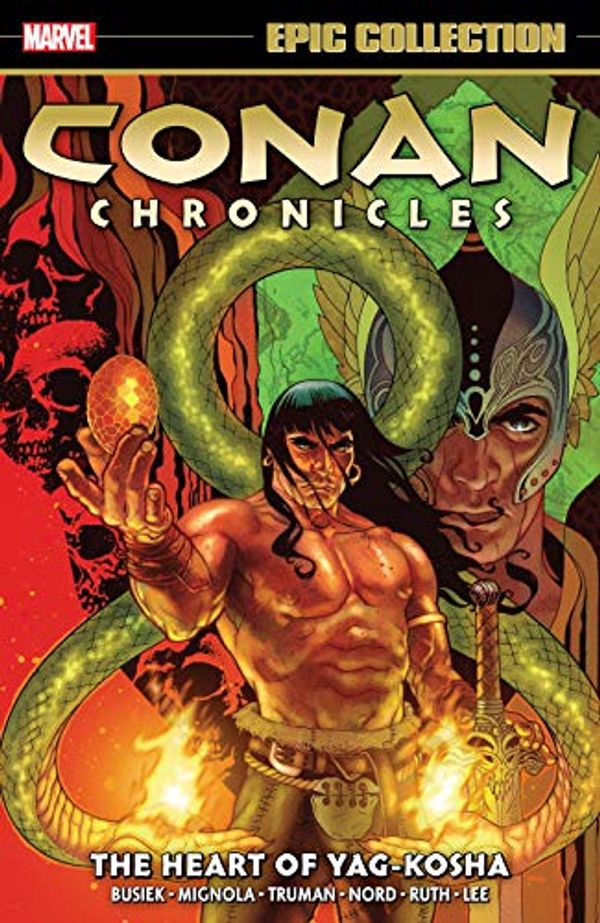 Cover Art for B07PHLNJZF, Conan Chronicles Epic Collection: The Heart of Yag-Kosha by Kurt Busiek, Mike Mignola, Timothy Truman