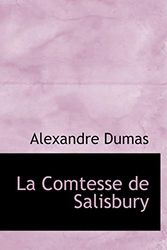 Cover Art for 9780554765464, La Comtesse De Salisbury by Alexandre Dumas