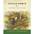 Cover Art for 9781101065570, Jaguar Woman by Lynn Andrews