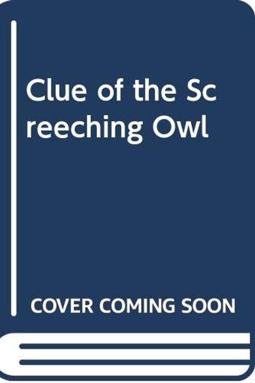 Cover Art for 9780001605091, Clue of the Screeching Owl by Franklin W. Dixon