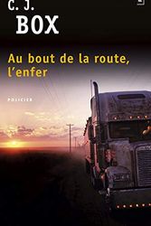 Cover Art for 9782757859124, Au bout de la route, l'enfer by C-J Box