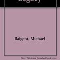 Cover Art for 9780517054772, The Messianic Legacy by Michael Baigent