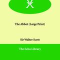 Cover Art for 9781846373978, The Abbot by Walter Scott