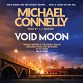 Cover Art for 9781409160755, Void Moon by Michael Connelly