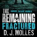 Cover Art for 9780316404242, The Remaining: Fractured by D. J. Molles