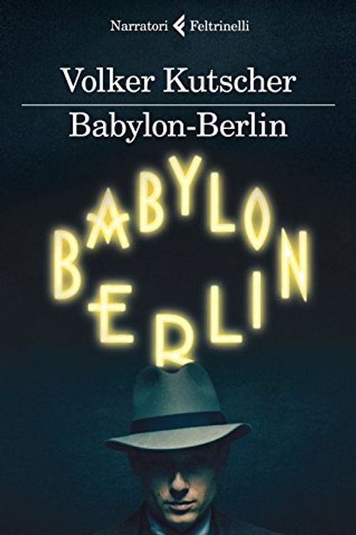 Cover Art for 9788807032660, Babylon-Berlin by Volker Kutscher