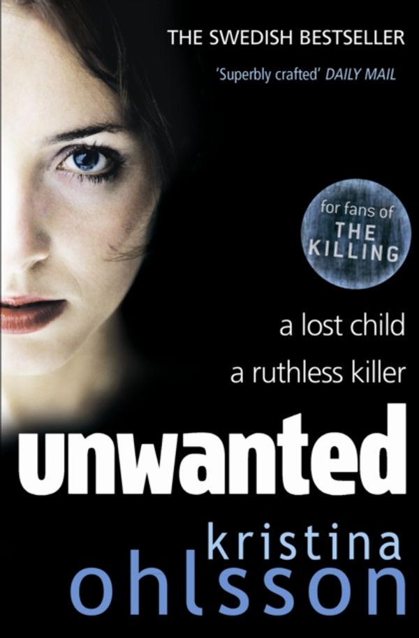 Cover Art for 9781849831307, Unwanted by Kristina Ohlsson