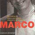 Cover Art for 9781446408759, Marco Pierre White: Making of Marco Pierre White,Sharpest Chef in History by Charles Hennessy