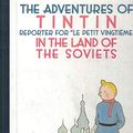 Cover Art for 9782203797024, THE ADVENTURES OF TINTIN - IN THE LAND OF THE SOVIETS by Herge